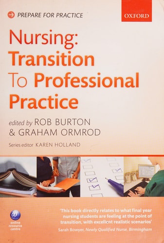 Nursing: Transition To Professional Practice