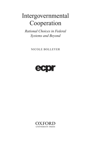 Intergovernmental Cooperation Rational Choices in Federal Systems and Beyond
