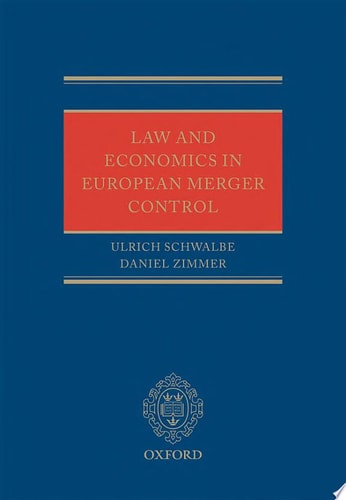 Law and Economics in European Merger Control