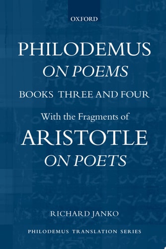 Philodemus On Poems Books 3-4: With the Fragments of Aristotle On Poets