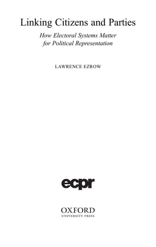 Linking Citizens and Parties: How Electoral Systems Matter for Political Representation