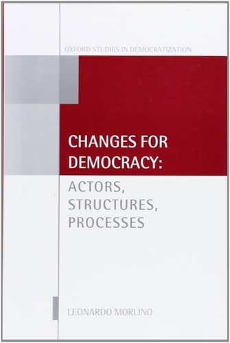 Changes for Democracy: Actors, Structures, Processes