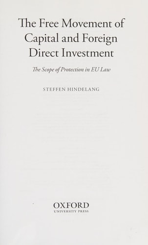 The Free Movement of Capital and Foreign Direct Investment: The Scope of Protection in EU Law
