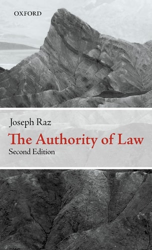 The Authority of Law: Essays on Law and Morality