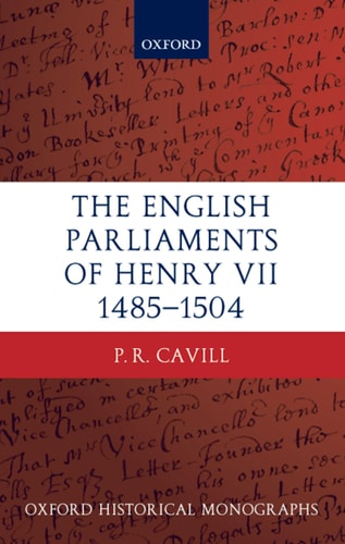 The English Parliaments of Henry VII: 1485-1504