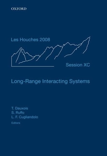 Long-Range Interacting Systems: Lecture Notes of the Les Houches Summer School