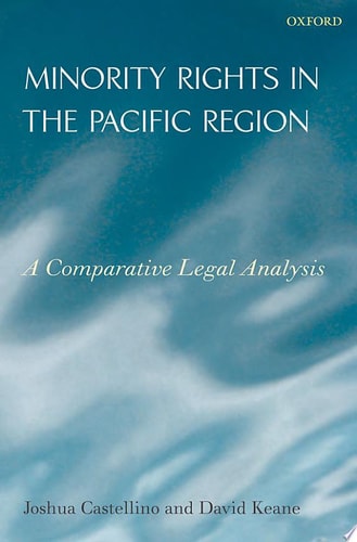 Minority Rights in the Pacific Region: A Comparative Legal Analysis
