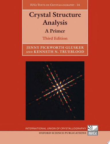 Crystal Structure Analysis: A Primer