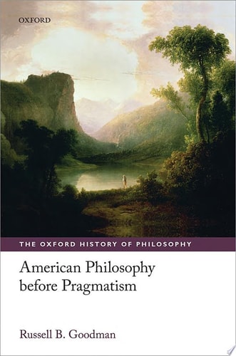 American Philosophy Before Pragmatism