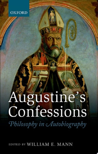 Augustine's Confessions Philosophy in Autobiography