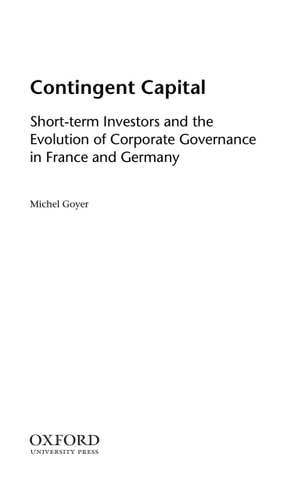 Contingent Capital: Short-term Investors and the Evolution of Corporate Governance in France and Germany