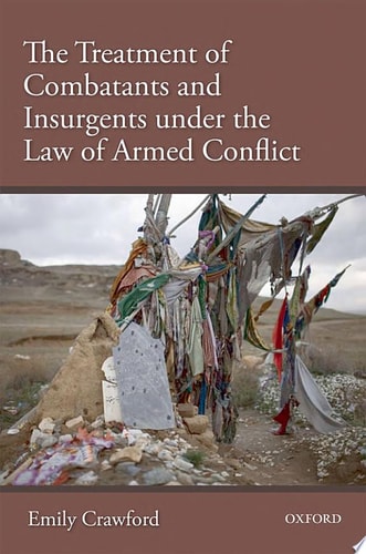 The Treatment of Combatants under the Law of Armed Conflict