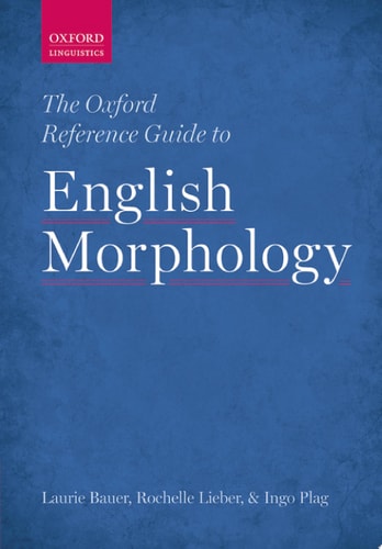 The Oxford Reference Guide to English Morphology