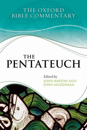 The Pentateuch: Oxford Bible Commentary