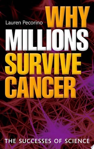 Why Millions Survive Cancer: The Successes of Science
