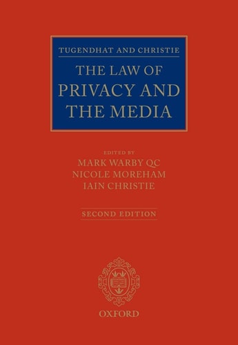 Tugendhat and Christie: The Law of Privacy and the Media