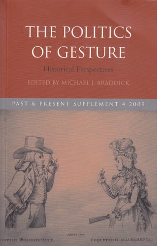 The Politics of Gesture: Historical Perspectives