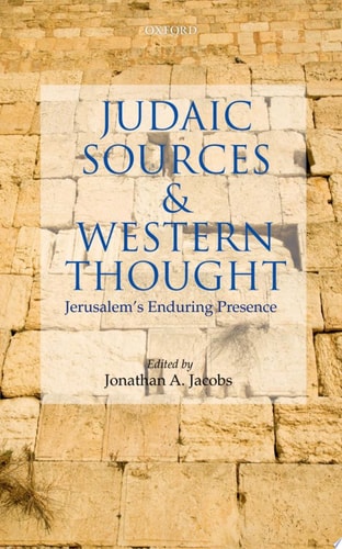 Judaic Sources and Western Thought: Jerusalem's Enduring Presence