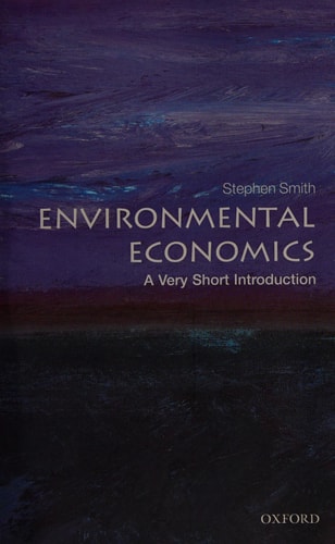 Environmental Economics: A Very Short Introduction