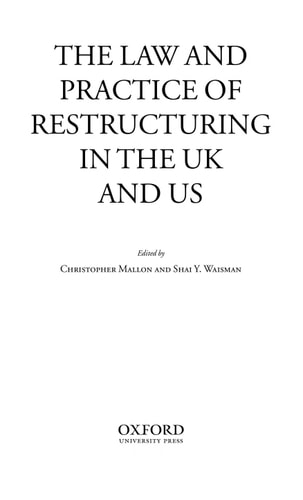 The Law and Practice of Restructuring in the UK and US