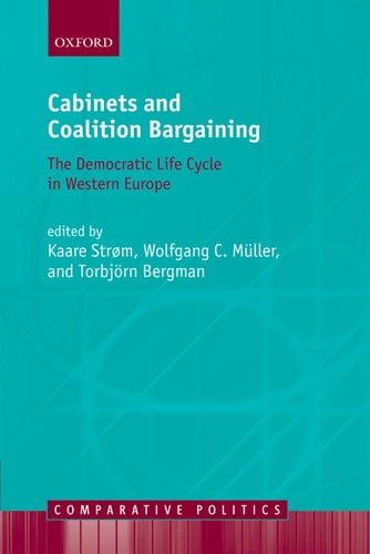 Cabinets and Coalition Bargaining: The Democratic Life Cycle in Western Europe