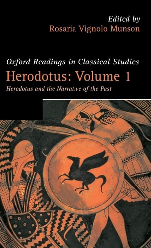 Herodotus: Volume 1 Herodotus and the Narrative of the Past
