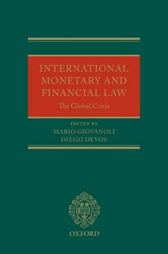 International Monetary and Financial Law: The Global Crisis