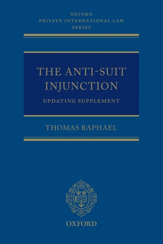 The Anti-Suit Injunction: Updating Supplement