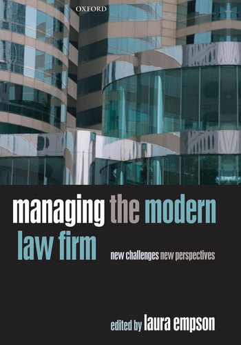Managing the Modern Law Firm New Challenges, New Perspectives