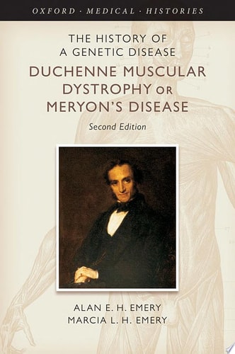 The History of a Genetic Disease: Duchenne Muscular Dystrophy or Meryon's Disease