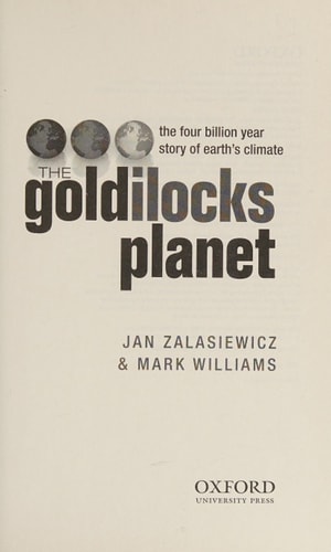 The Goldilocks Planet: The 4 Billion Year Story of Earth's Climate