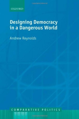 Designing Democracy in a Dangerous World