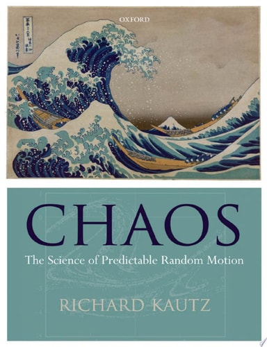 Chaos The Science of Predictable Random Motion