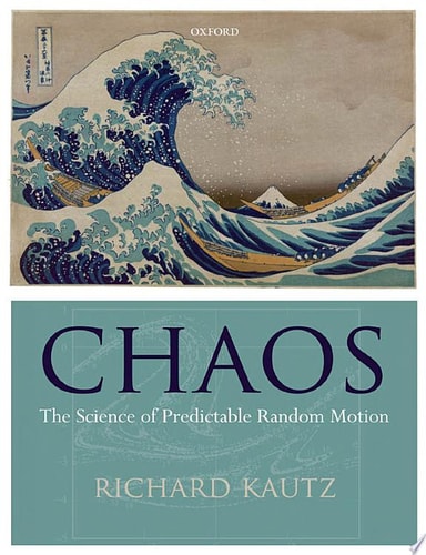 Chaos The Science of Predictable Random Motion