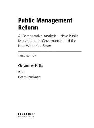 Public Management Reform: A Comparative Analysis - New Public Management, Governance, and the Neo-Weberian State