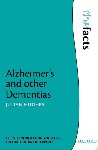 Alzheimer's and Other Dementias: The Facts