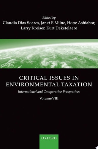 Critical Issues in Environmental Taxation: Volume VIII