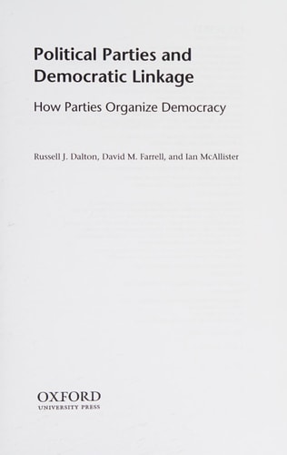 Political Parties and Democratic Linkage: How Parties Organize Democracy