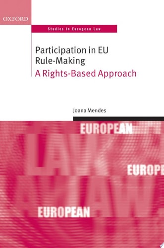 Participation in EU Rule-making A Rights-Based Approach