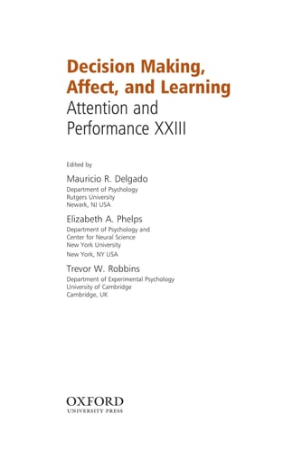 Decision Making, Affect, and Learning: Attention and Performance XXIII