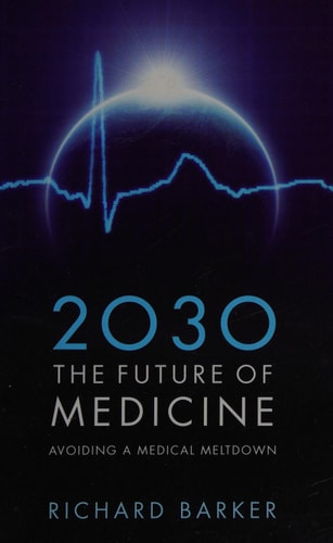 2030 The Future of Medicine: Avoiding a Medical Meltdown