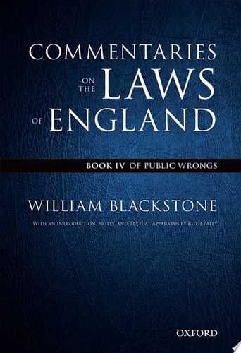 The Oxford Edition of Blackstone's: Commentaries on the Laws of England: Book IV
