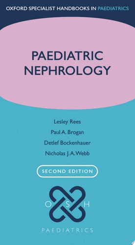 Paediatric Nephrology (Oxford Specialist Handbooks in Paediatrics)