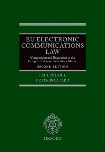 EU Electronic Communications Law: Competition & Regulation in the European Telecommunications Market