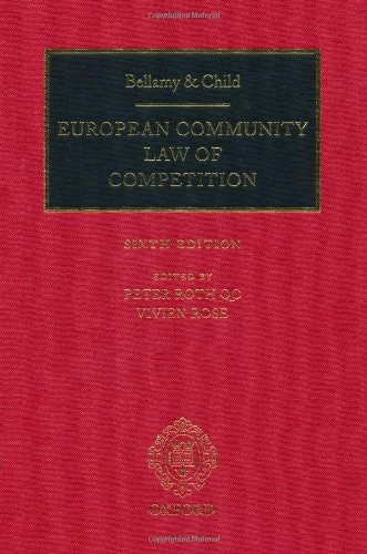 Bellamy and Child: European Community Law of Competition