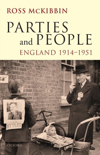Parties and People England 1914-1951
