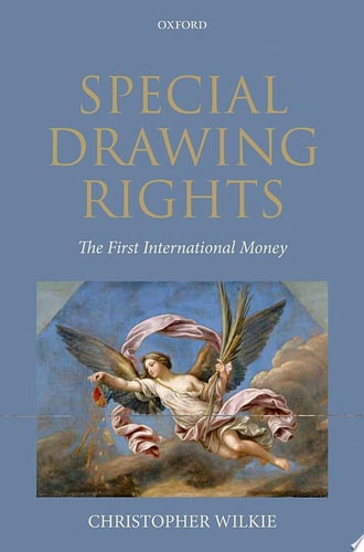 Special Drawing Rights: The First International Money
