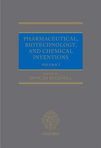Pharmaceutical, Biotechnology, and Chemical Inventions: World Protection and Exploitation