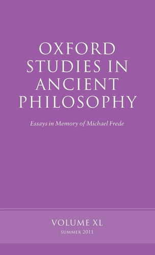 Oxford Studies in Ancient Philosophy: Essays in Memory of Michael Frede