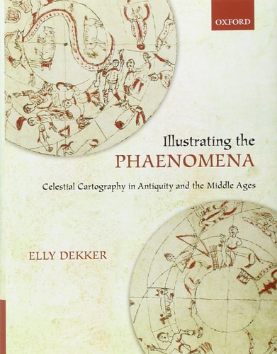Illustrating the Phaenomena Celestial Cartography in Antiquity and the Middle Ages